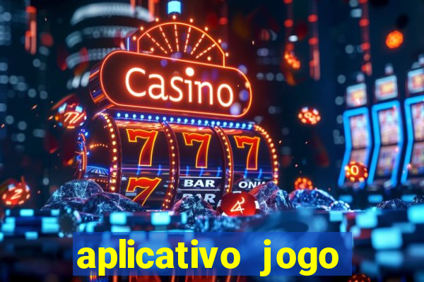 aplicativo jogo ganhar dinheiro