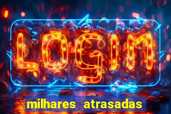 milhares atrasadas na federal