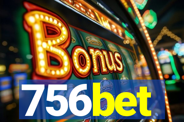 756bet