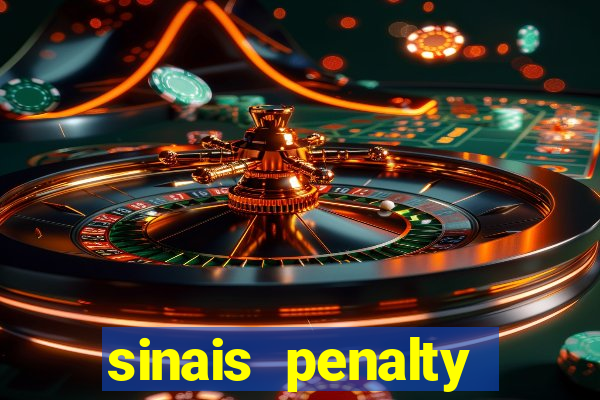 sinais penalty shoot out