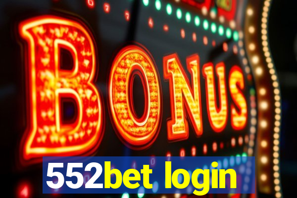 552bet login
