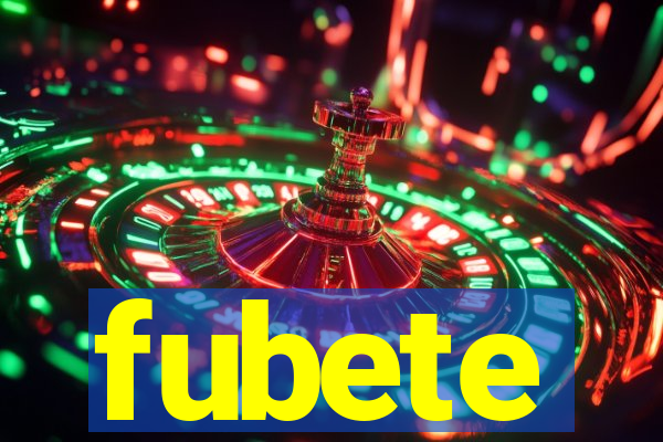 fubete