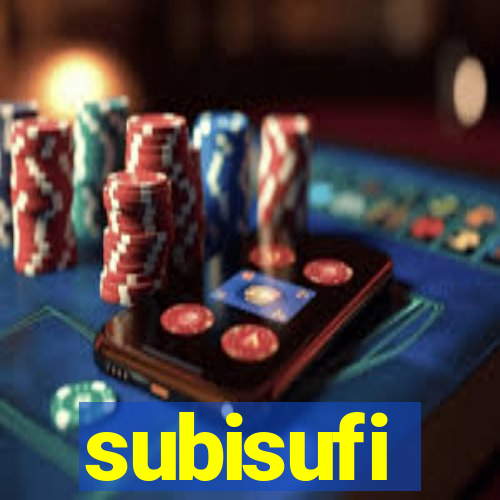 subisufi