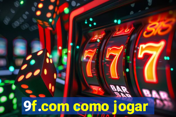 9f.com como jogar