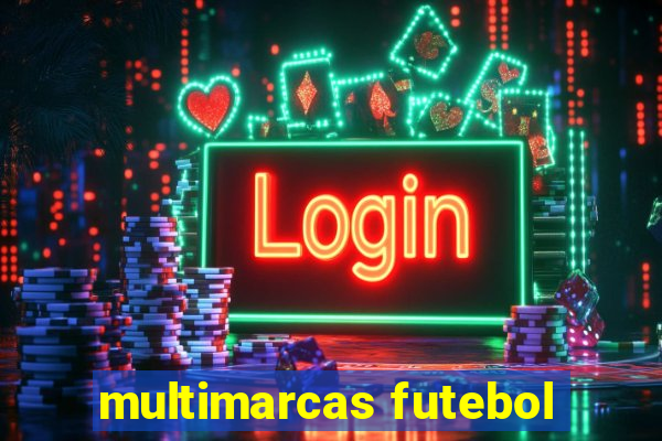 multimarcas futebol