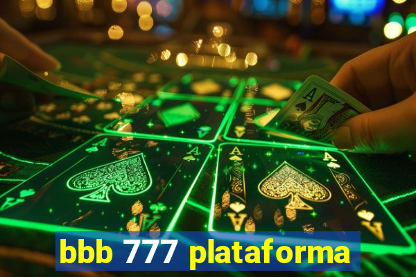 bbb 777 plataforma