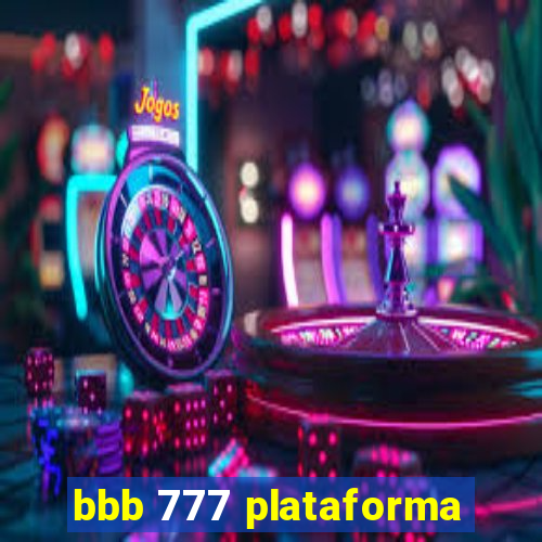 bbb 777 plataforma