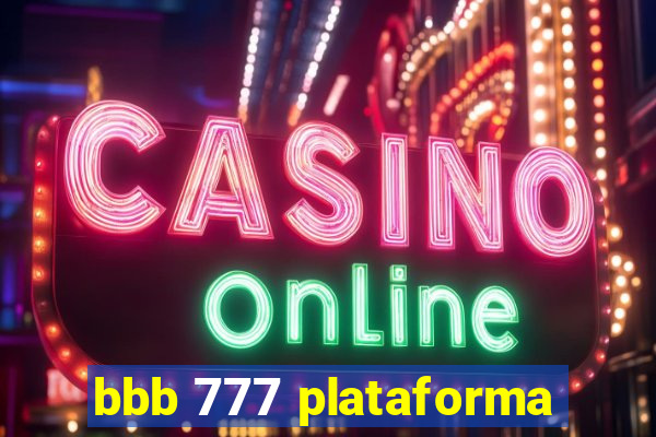 bbb 777 plataforma