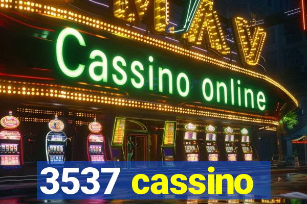 3537 cassino