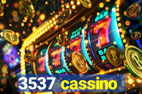 3537 cassino