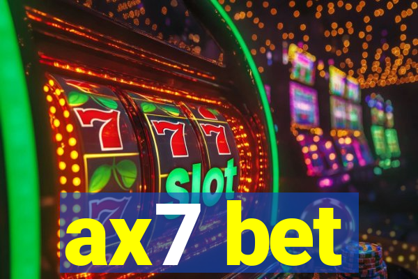 ax7 bet