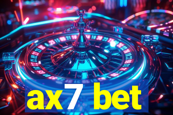 ax7 bet