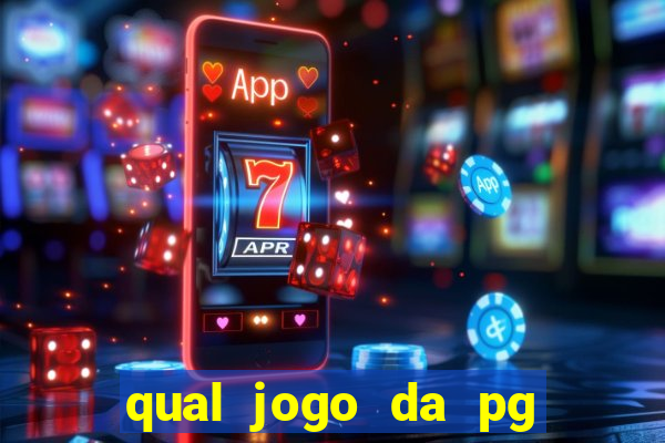 qual jogo da pg ta pagando agora