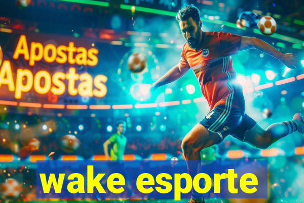 wake esporte