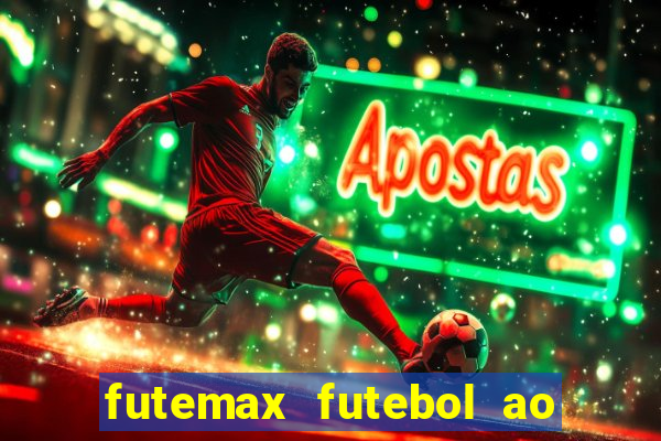 futemax futebol ao vivo hd