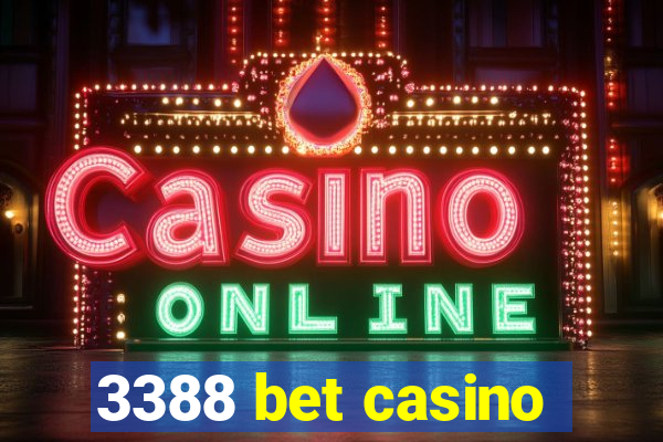 3388 bet casino