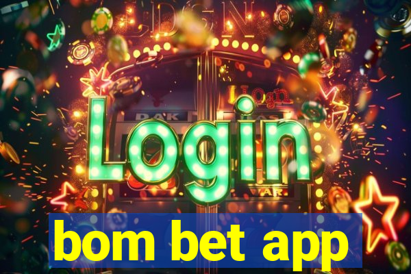 bom bet app