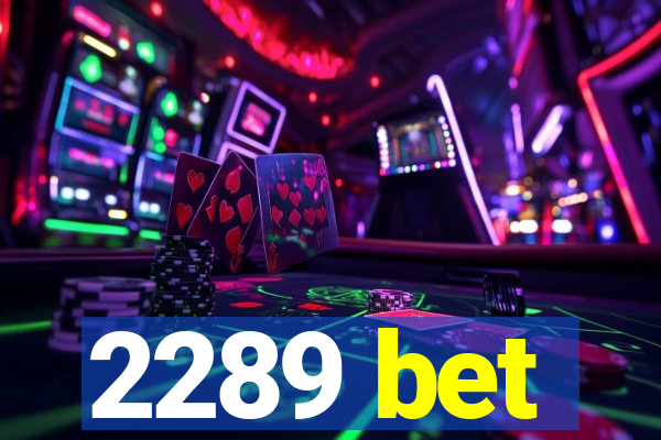 2289 bet