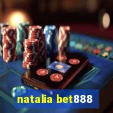 natalia bet888