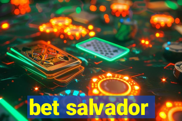bet salvador