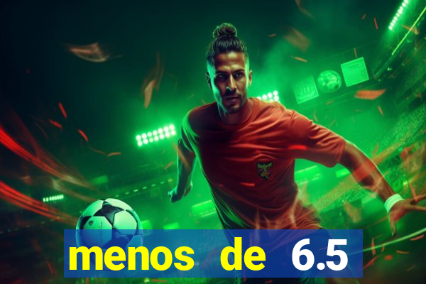 menos de 6.5 escanteios o que significa