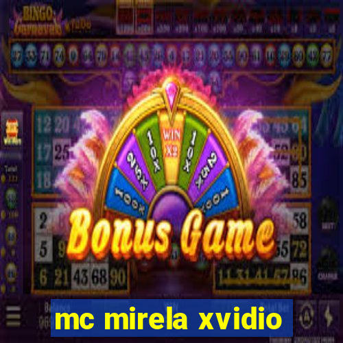 mc mirela xvidio