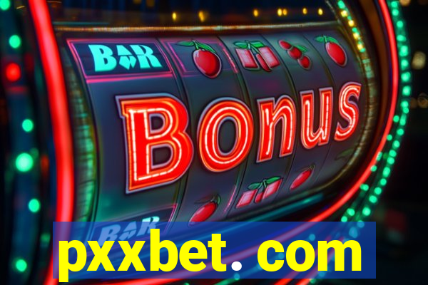 pxxbet. com