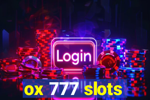 ox 777 slots
