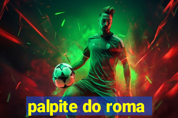 palpite do roma