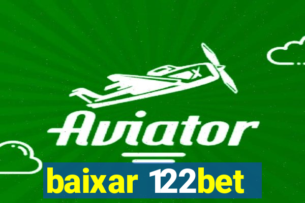 baixar 122bet