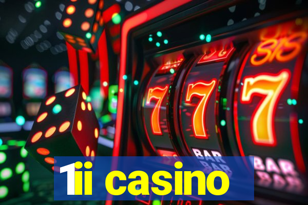 1ii casino