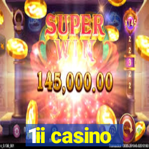 1ii casino