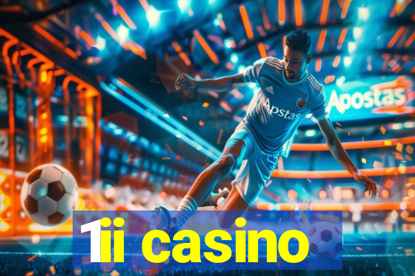 1ii casino