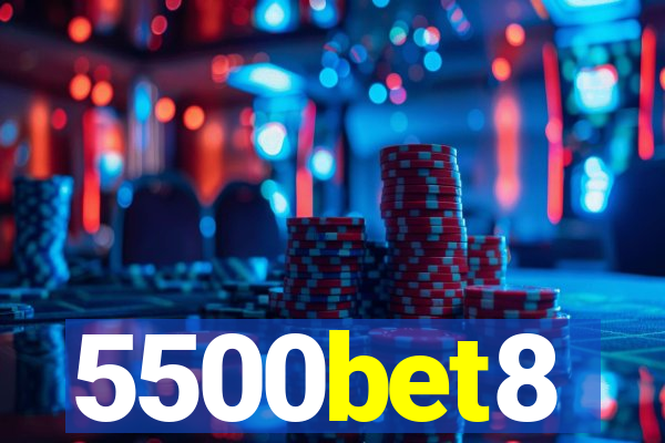 5500bet8