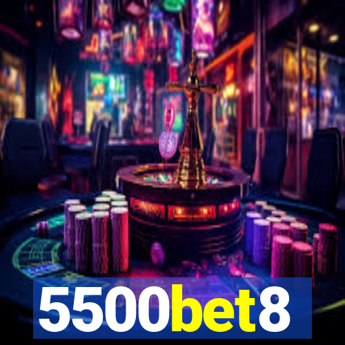 5500bet8