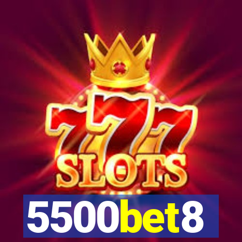 5500bet8