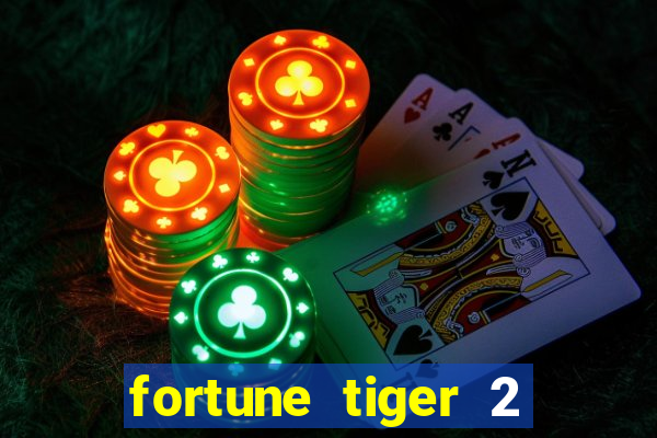fortune tiger 2 demo grátis