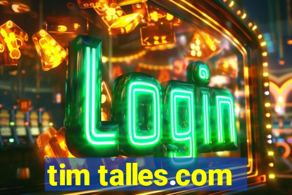 tim talles.com