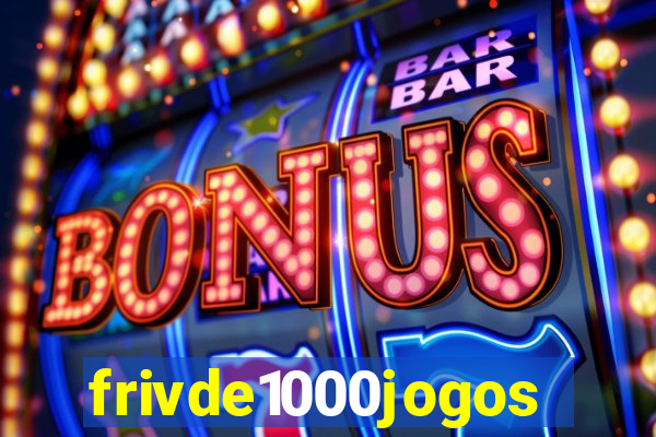 frivde1000jogos