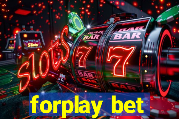 forplay bet