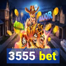 3555 bet