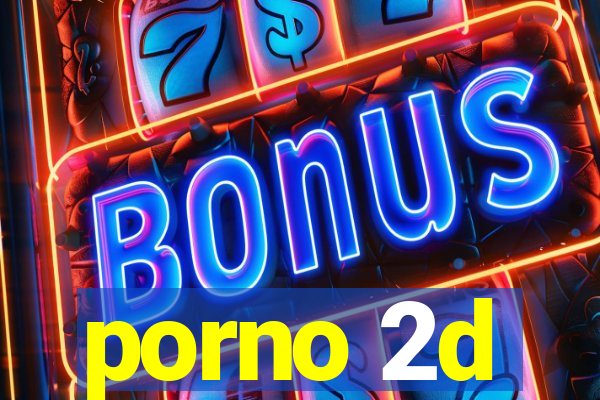 porno 2d