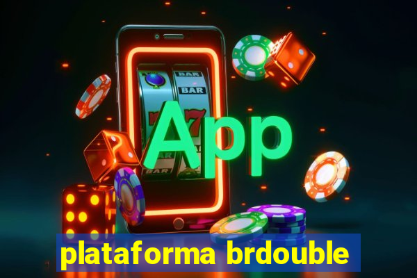 plataforma brdouble
