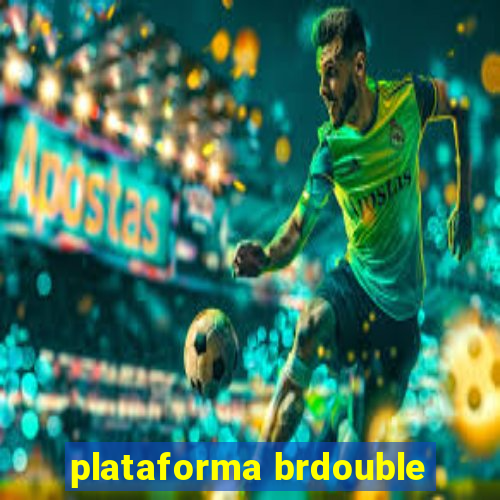 plataforma brdouble