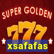 xsafafas