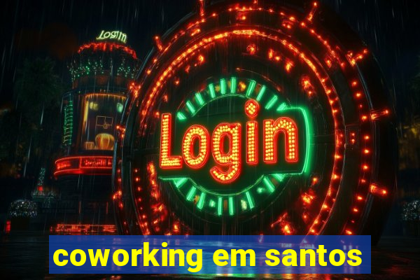 coworking em santos
