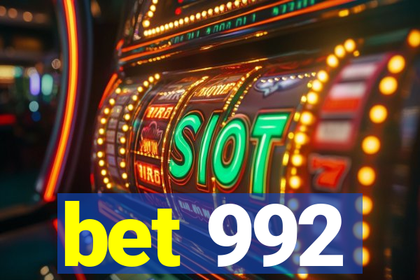 bet 992