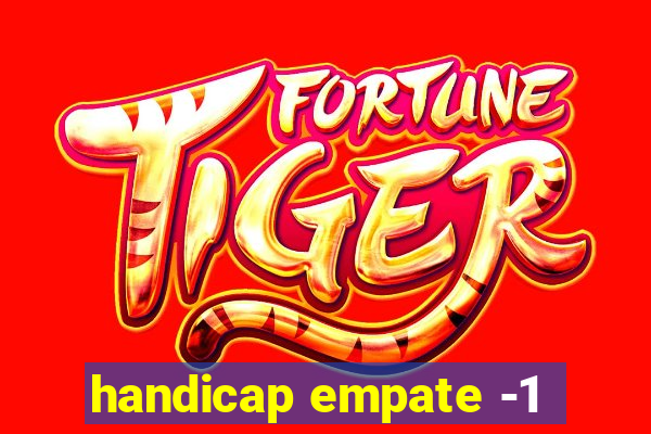 handicap empate -1