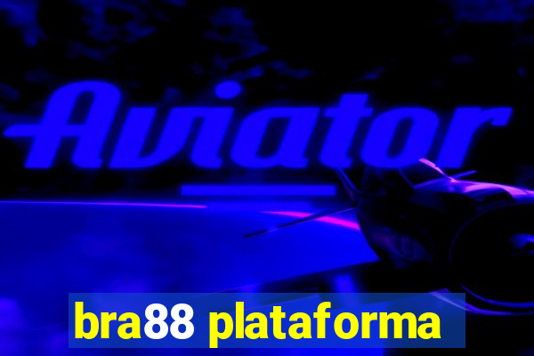 bra88 plataforma