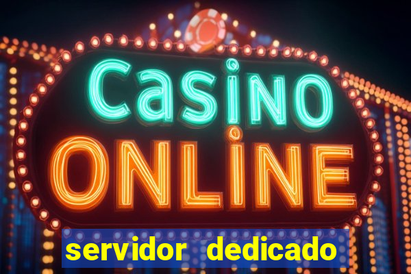 servidor dedicado para jogos brasil
